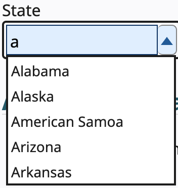 Editable combo box with a list box pop up listing the state names.